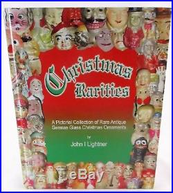 Christmas Rarities A Pictorial Collection of Rare Antique German Glass Ornaments