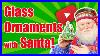 Santa-J-Claus-Glass-Christmas-Ornaments-01-jsp